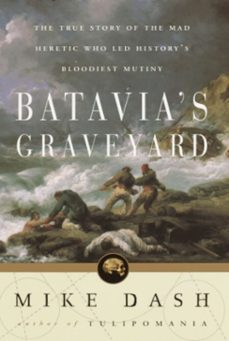 batavia's graveyard (ebook)-mike dash-9781400045105