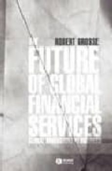 the future of global financial services-robert grosse-9781405117005