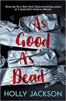 as good as dead (a good girl s guide to murder 3)-9781405298605