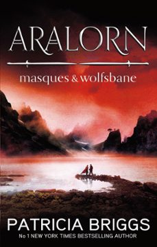 aralorn: masques and wolfsbane (ebook)-patricia briggs-9781405514705