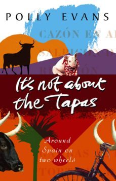 it's not about the tapas (ebook)-polly evans-9781409083405