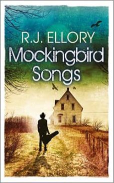 mockingbird songs-r. j. ellory-9781409156505