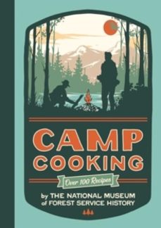 camp cooking-national museum of forest history-9781423667605