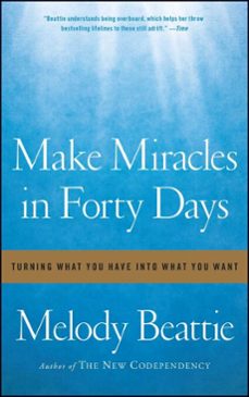 make miracles in forty days (ebook)-melody beattie-9781439117705