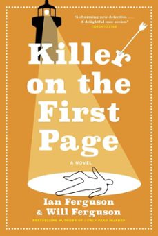 killer on the first page (ebook)-ian ferguson-will ferguson-9781443475105