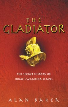 the gladiator (ebook)-alan baker-9781446408605