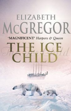 the ice child (ebook)-elizabeth mcgregor-9781446421505