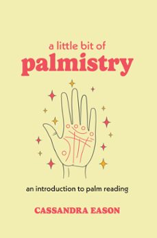 a little bit of palmistry (ebook)-cassandra eason-9781454932505