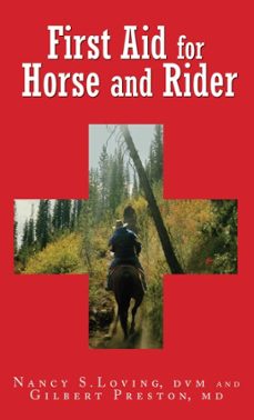 first aid for horse and rider (ebook)-nancy s. loving-gilbert preston-9781461746805