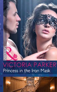 princess in the iron mask (ebook)-victoria parker-9781472002105