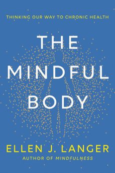 the mindful body (ebook)-ellen langer-9781472148605