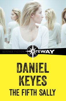 the fifth sally (ebook)-daniel keyes-9781473215405