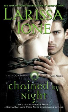 chained by night (ebook)-larissa ione-9781476700205
