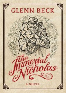 the immortal nicholas (ebook)-glenn beck-9781476798905