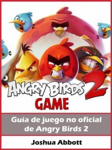 guia no oficial del juego angry birds 2 (ebook)-hiddenstuff entertainment-9781507139905