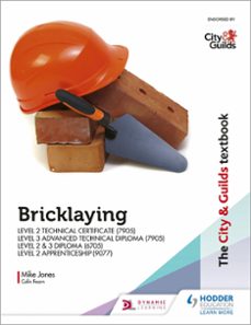 the city &amp; guilds textbook: bricklaying for the level 2 technical certificate &amp; level 3 advanced technical diploma (7905), level 2 &amp; 3 diploma (6705) and level 2 apprenticeship (9077) (ebook)-mike jones-9781510458505
