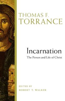 incarnation (ebook)-thomas f. torrance-9781514014905