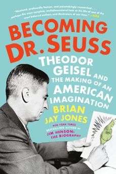 becoming dr. seuss (ebook)-brian jay jones-9781524742805