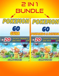 2 em 1: guia pokemon 20 dicas e truques que voce deve ler + pokemon go - poupando a bateria (ebook)-9781547503605