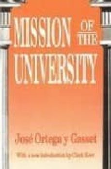 mission of the university (howard lee nostrand, edt)-jose ortega y gasset-9781560005605