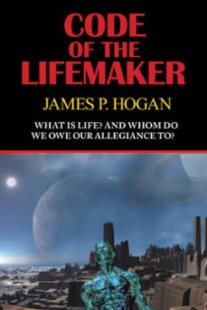 code of the lifemaker (ebook)-james p. hogan-9781604504705