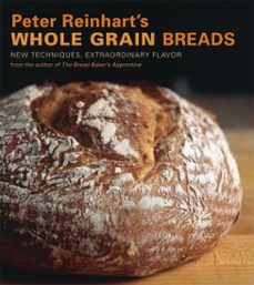 peter reinhart's whole grain breads (ebook)-peter reinhart-9781607741305