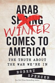 arab winter comes to america (ebook)-robert spencer-9781621572305