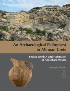 an archaeological palimpsest in minoan crete (ebook)-georgia flouda-9781623034405