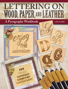 lettering on wood, paper, and leather (ebook)-lora s. irish-9781637411605