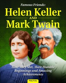 famous friends: helen keller and mark twain (ebook)-philip wolny-9781637414705