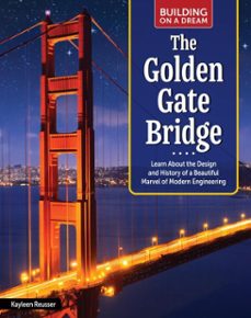 building on a dream: the golden gate bridge (ebook)-kayleen reusser-9781637416105