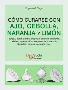 como curarse con ajo, cebolla, naranja y limon (ebook)-eugenio g. vaga-9781639199105