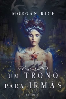 um trono para irms (livro n. 1) (ebook)-morgan rice-9781640294905