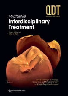 qdt 2025: mastering interdisciplinary treatment (ebook)-vincent fehmer-9781647242305
