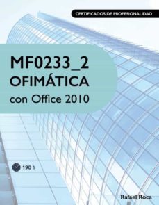 mf0233_2 ofimatica con office 2010-rafael diaz roca-9781719159005
