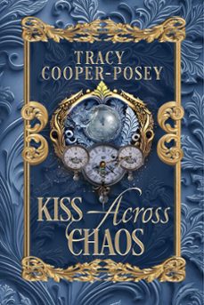 kiss across chaos (ebook)-tracy cooper posey-9781774382905