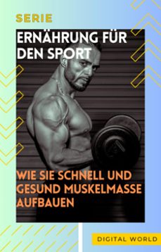 wie sie schnell und gesund muskelmasse aufbauen (ebook)-9781779871305