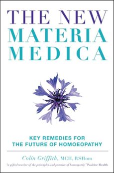 the new materia medica (ebook)-colin griffith-9781780284705