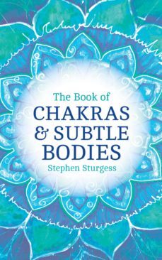 the book of chakras &amp; subtle bodies (ebook)-stephen sturgess-9781780287805
