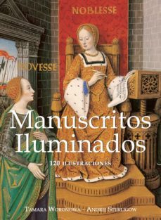 manuscritos iluminados 120 ilustraciones (ebook)-andrej sterligow-tamara woronowa-9781783102105