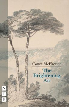 the brightening air (ebook)-conor mcpherson-9781788508605