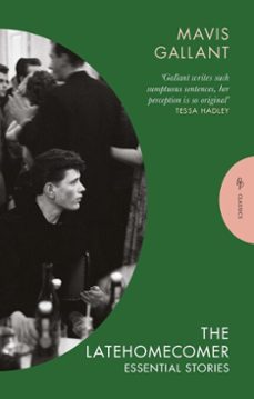 the latehomecomer (ebook)-mavis gallant-9781805332305