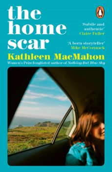 the home scar (ebook)-kathleen macmahon-9781844886005