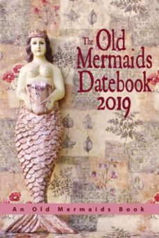 the old mermaids datebook 2019-9781949644005