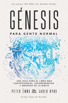 genesis para gente normal (ebook)-peter enns-jared byas-9781951539405