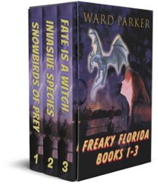 freaky florida books 1-3: a horror comedy mystery box set-ward parker-9781957158105