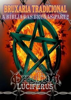 bruxaria tradicional - a biblia das bruxas - volume 2 (ebook)-occultum luciferus-9781983209505