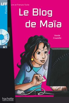 lff a1 - le blog de maia (ebook) (ebook)-annie coutelle-9782011561305