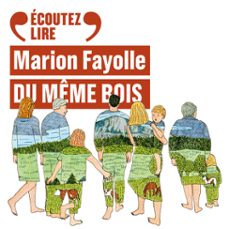 du meme bois (audiolibro)-marion fayolle-9782073063205