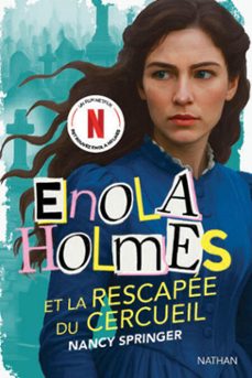 enola holmes et la rescapée du cercueil - le tome final - dès 12 ans (ebook)-nancy springer-9782095060305
